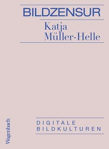 Bildzensur, Katja Müller-Helle - Ebook - 9783803143426