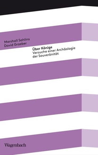 Über Könige, Marshall Sahlins ; David Graeber - Ebook - 9783803143600