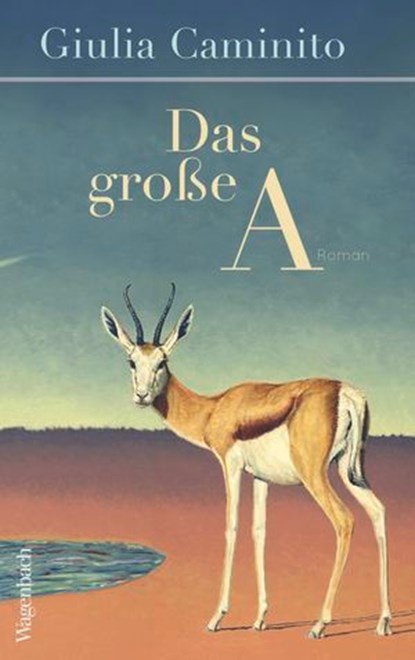 Das große A, Giulia Caminito - Ebook - 9783803144010