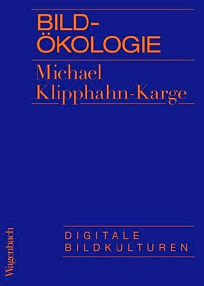 Bildökologie, Michael Klipphahn-Karge - Ebook - 9783803144300