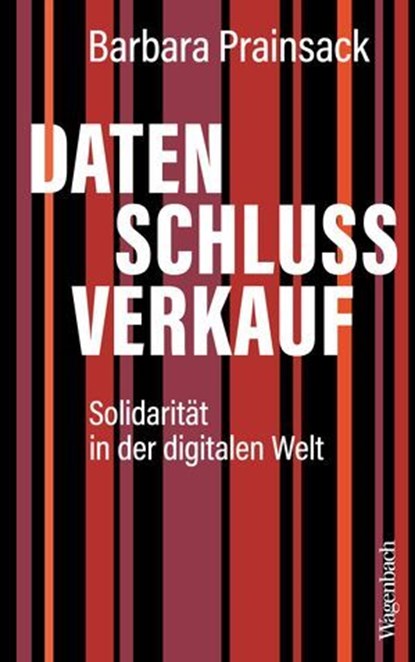 Datenschlussverkauf, Barbara Prainsack - Ebook - 9783803144386