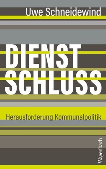 Dienstschluss, Uwe Schneidewind - Ebook - 9783803144393