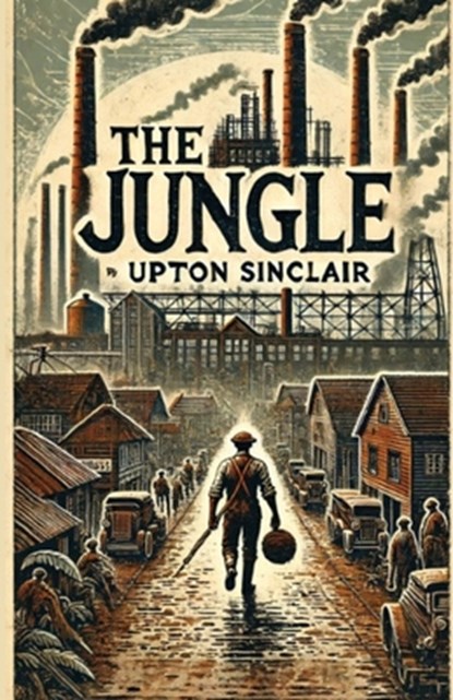 The Jungle(Illustrated), Upton Sinclair - Paperback - 9783803230560