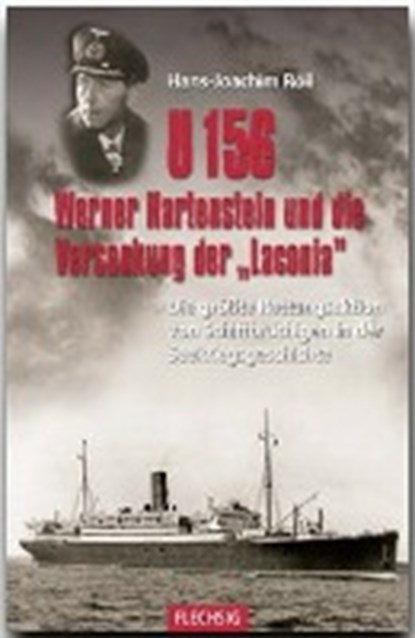 U 156, Werner Hartenstein und die Versenkung der "Laconia", Hans-Joachim Röll - Gebonden - 9783803500182
