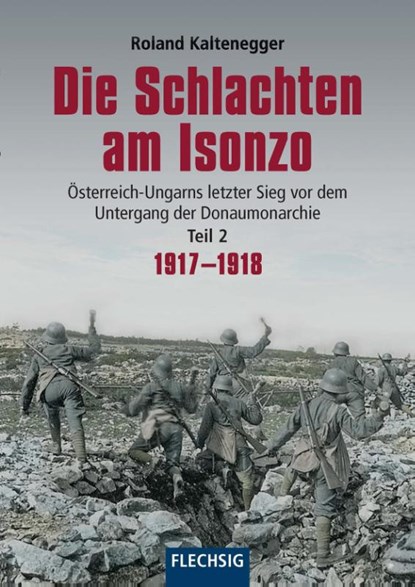 Die Schlachten am Isonzo, Roland Kaltenegger - Gebonden - 9783803500977