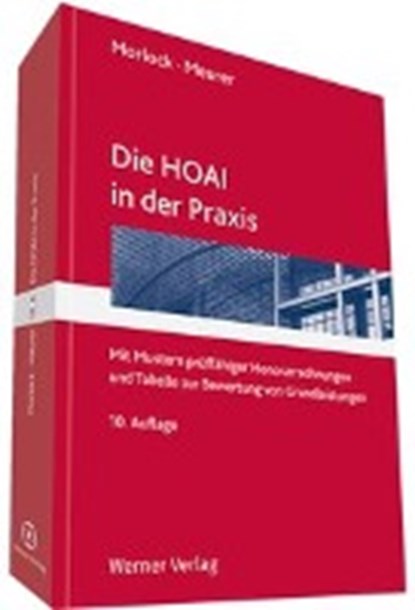 Die HOAI in der Praxis, MORLOCK,  Alfred ; Meurer, Karsten - Paperback - 9783804151529