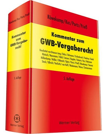 Kommentar zum GWB-Vergaberecht, Alexander Kus ;  Norbert Portz ;  Hans-Joachim Prieß ;  Hendrik Röwekamp - Gebonden - 9783804153226