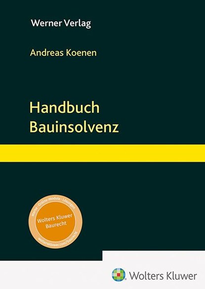 Handbuch Bauinsolvenz, Andreas Koenen - Paperback - 9783804155572