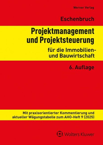 Projektmanagement und Projektsteuerung für die Immobilien- und Bauwirtschaft, Klaus Eschenbruch - Paperback - 9783804155800