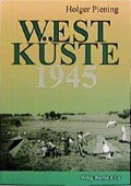 Westküste 1945 | Holger Piening | 