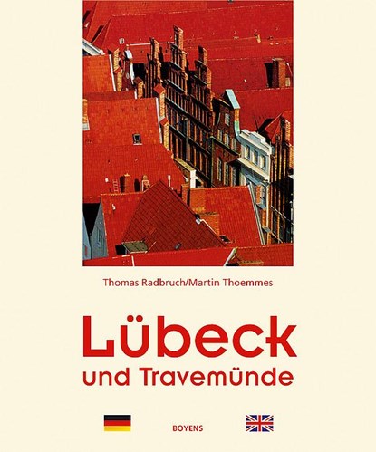 Lübeck und Travemünde, Thomas Radbruch ; Martin Thoemmes - Gebonden - 9783804212329