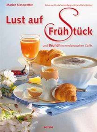 Lust auf Frühstück, Marion Kiesewetter - Gebonden - 9783804214002
