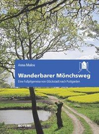 Wanderbarer Mönchsweg, Anna Malou - Paperback - 9783804214248