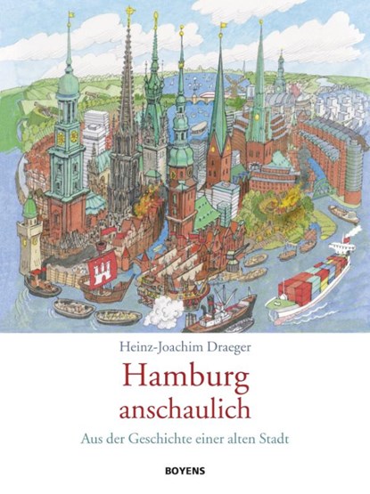 Hamburg anschaulich, Heinz-Joachim Draeger - Gebonden - 9783804214514