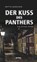 Der Kuss des Panthers, Britta Bendixen - Paperback - 9783804214545