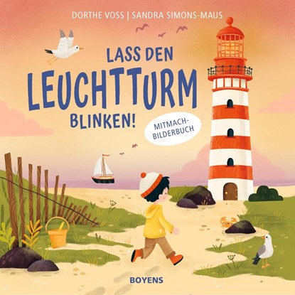 Lass den Leuchtturm blinken!, Dorthe Voss - Gebonden - 9783804215856