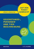 Gegenstands-, Personen- und Tierbeschreibung für die 5. und 6. Klasse. | Werner Rebl | 