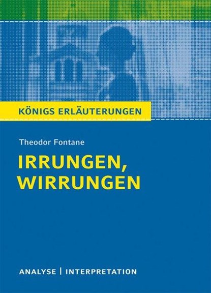 Irrungen, Wirrungen. Textanalyse und Interpretation, Theodor Fontane - Paperback - 9783804419285