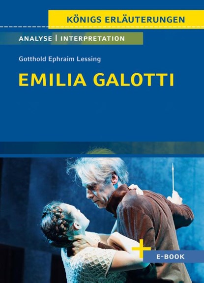 Emilia Galotti von Gotthold Ephraim Lessing - Textanalyse und Interpretation, Gotthold Ephraim Lessing - Paperback - 9783804420700