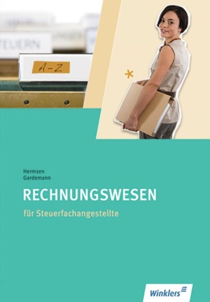 Steuerfachangestellte. Rechnungswesen: Schülerband, Adda Gardemann ;  Jürgen Hermsen - Paperback - 9783804544802