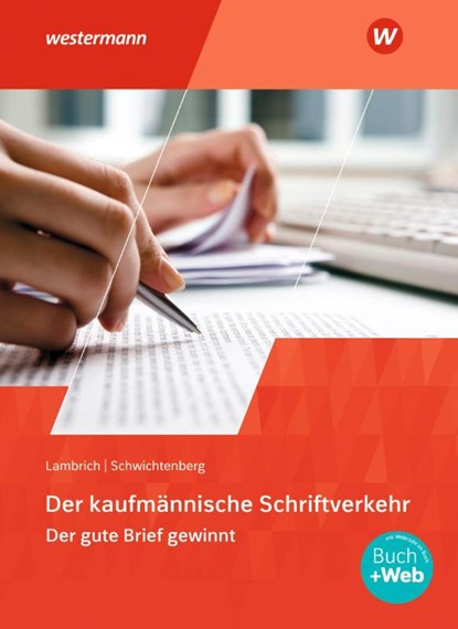 Der kaufmännische Schriftverkehr. Schulbuch, Klaus-Winfried Schwichtenberg ; Margit Lambrich-Duvernoy - Paperback - 9783804545540