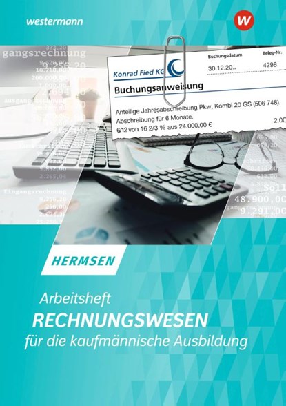 Rechnungswesen für die kaufmännische Ausbildung. Arbeitsheft, Jürgen Hermsen - Paperback - 9783804563384