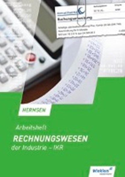 Rechnungswesen der Industrie - IKR. Arbeitsheft, HERMSEN,  Jürgen - Paperback - 9783804568402