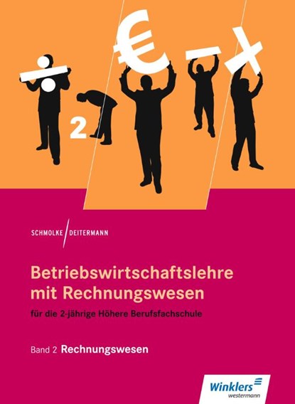 Betriebswirtschaftslehre mit Rechnungswesen 2. Für die 2-jährige Höhere Berufsfachschule. Schulbuch, Manfred Deitermann ; Wolf-Dieter Rückwart ; Siegfried Schmolke - Paperback - 9783804569669