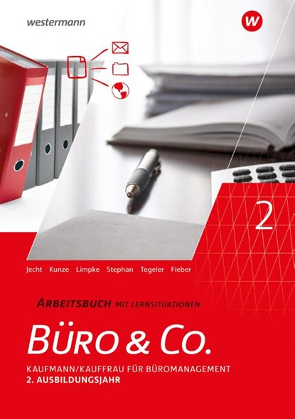Büro & Co. nach Lernfeldern, Ingrid Stephan ; Hans Jecht ; Peter Limpke ; Rainer Tegeler - Paperback - 9783804574632