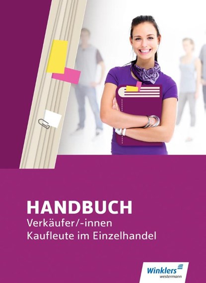Handbuch Verkäufer / -innen, Kaufleute im Einzelhandel. Schulbuch, Hans-Jürgen Bazan ; Margit Bentin ; Jürgen Böker ; Hartwig Brunn - Gebonden - 9783804575622