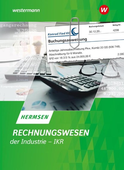 Rechnungswesen der Industrie - IKR, Jürgen Hermsen - Paperback - 9783804577107