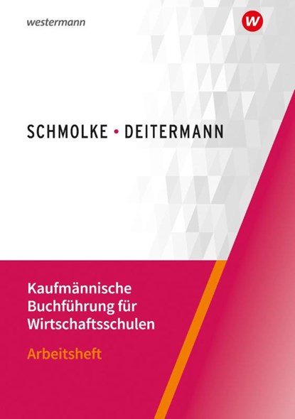 Kaufmännische Buchführung für Wirtschaftsschulen, Björn Flader ; Manfred Deitermann ; Susanne Stobbe - Paperback - 9783804577244