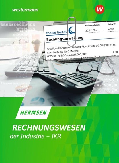 Rechnungswesen der Industrie - IKR. Schulbuch, Jürgen Hermsen - Paperback - 9783804577367