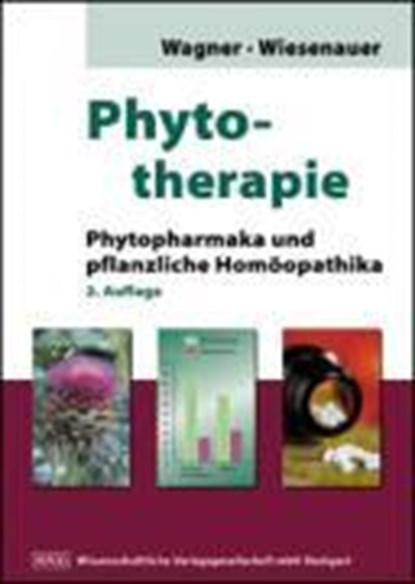 Wagner, H: Phytotherapie, WAGNER,  Hildebert ; Wiesenauer, Markus - Gebonden - 9783804718159