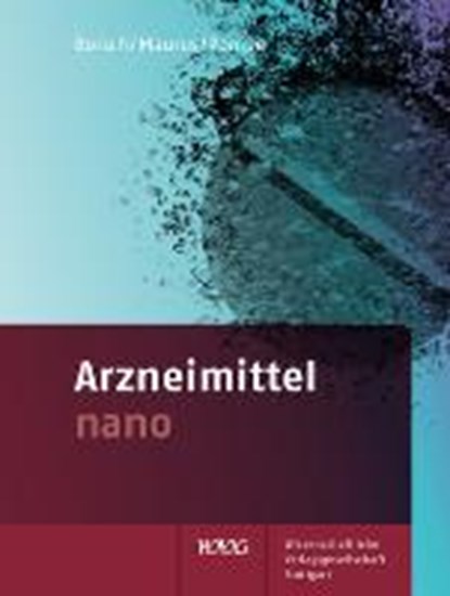 Arzneimittel nano, BORSCH,  Julia ; Vetter, Verena ; Pompe, Sina - Paperback - 9783804729063
