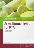 Arzneiformenlehre für PTA | Jürgen Friedland | 