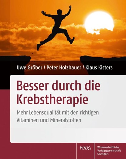 Besser durch die Krebstherapie, Uwe Gröber ; Peter Holzhauer ; Klaus Kisters - Paperback - 9783804731608