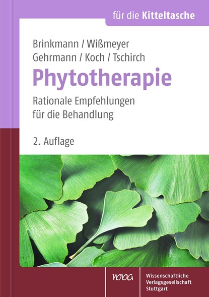 Phytotherapie für die Kitteltasche, Helmut Brinkmann ;  Klaus Wißmeyer ;  Beatrice Gehrmann ;  Wolf-Gerald Koch ;  Claus O. Tschirch - Gebonden - 9783804731790