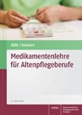 Medikamentenlehre für Altenpflegeberufe | Räth, Ulrich ; Kamann, Friedhelm | 