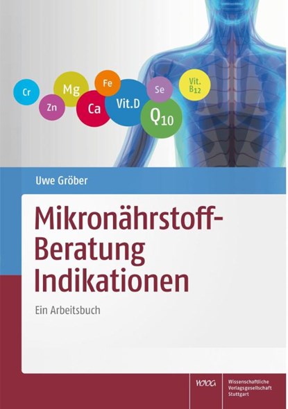Mikronährstoff-Beratung Indikationen, Uwe Gröber - Paperback - 9783804739536