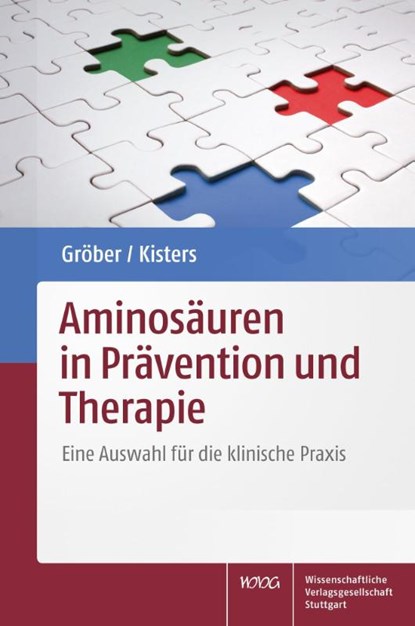 Aminosäuren in Prävention und Therapie, Uwe Gröber ; Klaus Kisters - Paperback - 9783804740938