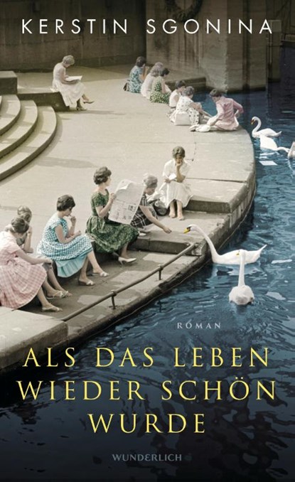 Als das Leben wieder schön wurde, Kerstin Sgonina - Gebonden - 9783805200455