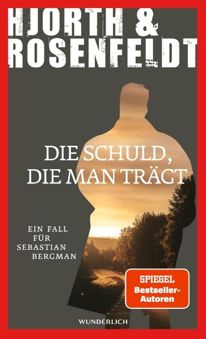 Die Schuld, die man trägt, Michael Hjorth ; Hans Rosenfeldt - Gebonden - 9783805200943