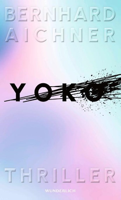 Yoko, Bernhard Aichner - Gebonden - 9783805201094