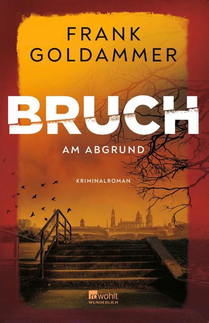 Bruch: Am Abgrund, Frank Goldammer - Paperback - 9783805201148