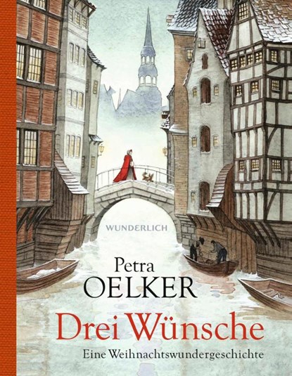 Drei Wünsche, Petra Oelker - Gebonden - 9783805201278