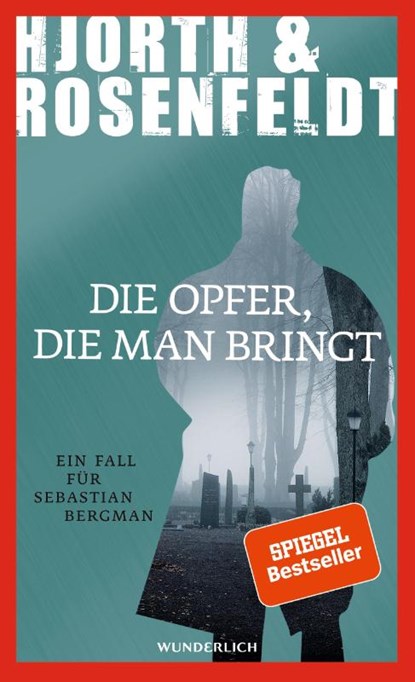 Die Opfer, die man bringt, Michael Hjorth ; Hans Rosenfeldt - Gebonden - 9783805250887