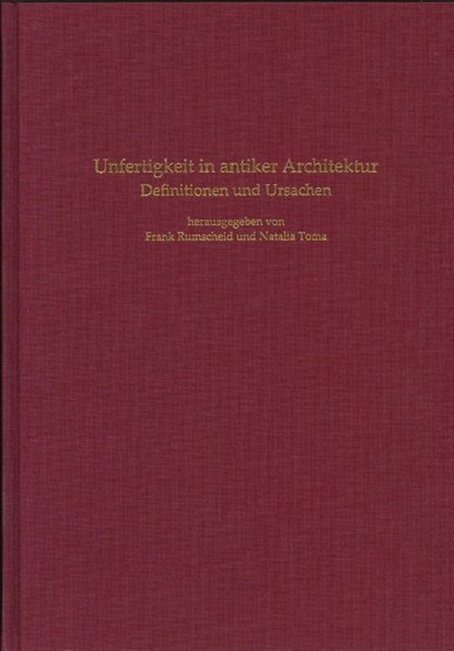 Unfertigkeit in antiker Architektur, LVR Amt für Denkmalpflege ; LVR-Landesmuseum Bonn ; Verein von Altertumsfreunden im Rheinlande - Gebonden - 9783805353649