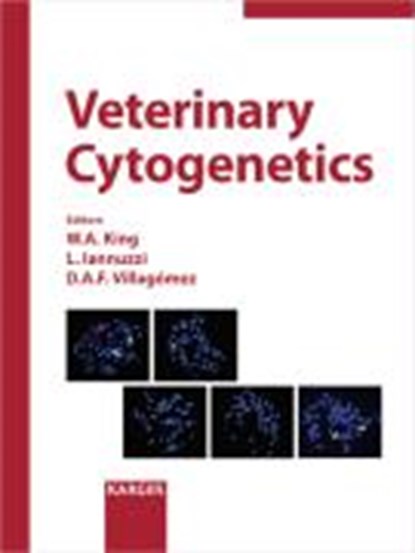 Veterinary Cytogenetics, KING,  W. A. ; Iannuzzi, L. ; Villagómez, D. - Gebonden - 9783805585613