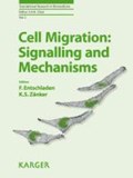 Cell Migration: Signalling and Mechanisms | Entschladen, F. ; Zänker, K. S. | 